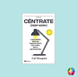 Libro Céntrate: Reglas para el éxito en la era de la distracción